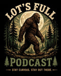 The Squatch - Lot's Full Podcast